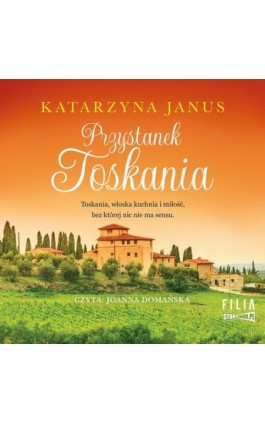 Przystanek Toskania - Katarzyna Janus - Audiobook - 978-83-8334-655-7