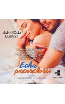 Echa przeszłości - Małgorzata Kasprzyk - Audiobook - 978-83-8334-906-0