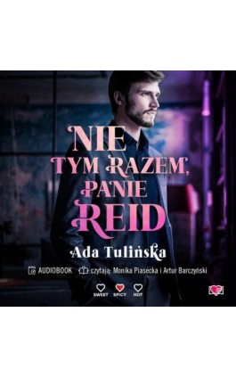 Nie tym razem, panie Reid - Ada Tulińska - Audiobook - 978-83-8371-217-8