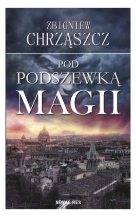 Pod podszewką magii - Zbigniew Chrząszcz - Ebook - 978-83-8083-426-2