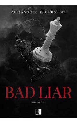 Bad Liar - Aleksandra Kondraciuk - Ebook - 978-83-8362-492-1