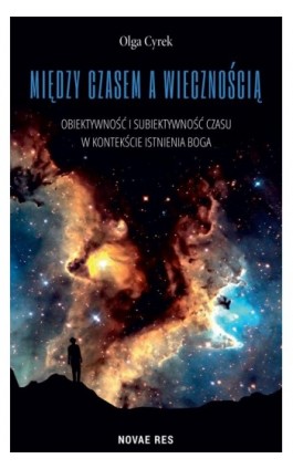 Między czasem a wiecznością - Olga Cyrek - Ebook - 978-83-8373-024-0