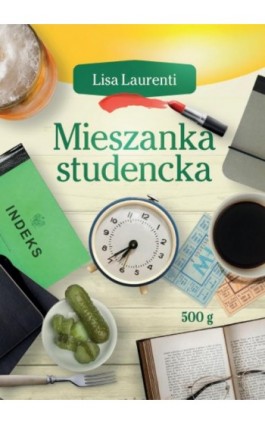 Mieszanka studencka - Lisa Laurenti - Ebook - 978-83-8011-074-8