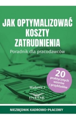 Jak optymalizować koszty zatrudnienia - Praca zbiorowa - Ebook - 978-83-8268-555-8