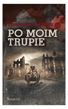 Po moim trupie - Magdalena Owczarek - Ebook - 978-83-7942-340-8