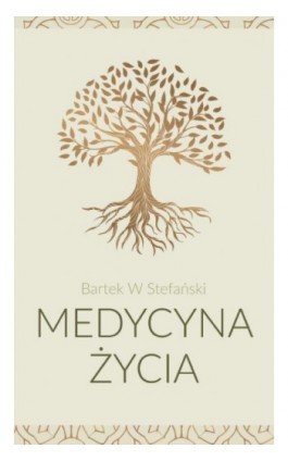 Medycyna życia - Bartek W. Stefański - Ebook - 978-83-8011-236-0