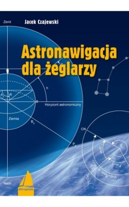 Astronawigacja dla żeglarzy - Jacek Czajewski - Ebook - 978-83-7020-488-4