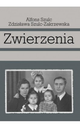 Zwierzenia - Zdzisława Szulc-Zakrzewska - Ebook - 978-83-8011-243-8