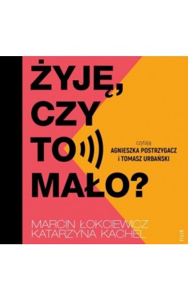 Żyję, czy to mało? - Katarzyna Kachel - Audiobook - 978-83-8357-498-1