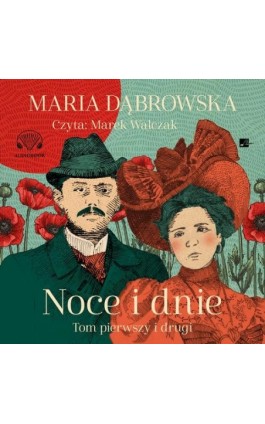 Noce i dnie. Tom I i II - Maria Dąbrowska - Audiobook - 9788367501927