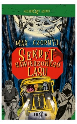 Sekret Nawiedzonego Lasu - Max Czornyj - Ebook - 978-83-8357-476-9