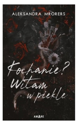 Kochanie? Witam w piekle - Aleksandra Mrorers - Ebook - 978-83-8373-044-8