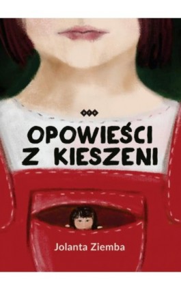 Opowieści z kieszeni - Jolanta Ziemba - Ebook - 978-83-8011-280-3