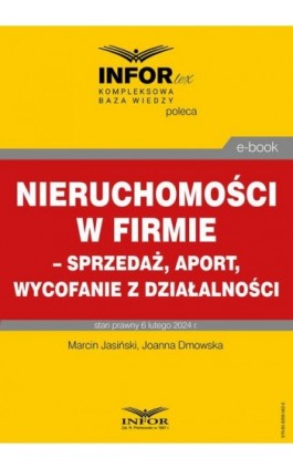 Nieruchomości w firmie – sprzedaż, aport, wycofanie z działalności - Marcin Jasiński - Ebook - 978-83-8268-562-6