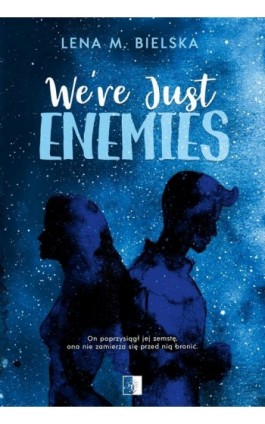 We’re Just Enemies - Lena M. Bielska - Ebook - 978-83-8362-504-1