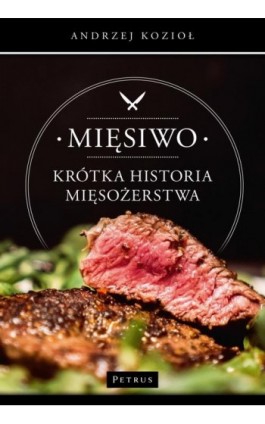 Mięsiwo. Krótka historia...