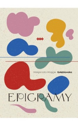 Epigramy - Małgorzata Gołębiowska - Ebook - 978-83-8011-162-2