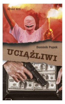 Uciążliwi - Dominik Popek - Ebook - 978-83-8083-258-9