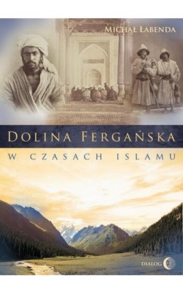 Dolina Fergańska w czasach islamu - Michał Łabenda - Ebook - 978-83-8002-329-1