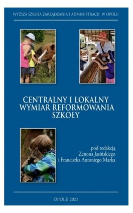 Centralny i lokalny wymiar reformowania szkoły - Zenon Jasiński - Ebook - 978-83-7720-671-3