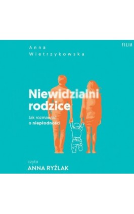 Niewidzialni rodzice - Anna Wietrzykowska - Audiobook - 978-83-8280-914-5