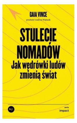 Stulecie nomadów - Gaia Vince - Ebook - 978-83-67805-78-0