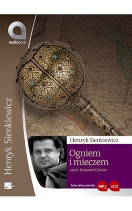 Ogniem i mieczem - Henryk Sienkiewicz - Audiobook - 978-83-60313-23-7