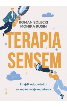 Terapia sensem. Znajdź odpowiedzi na najważniejsze pytania - Roman Solecki - Ebook - 978-83-277-3710-6