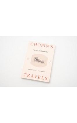 Chopin's travels - Henryk F. Nowaczyk - Ebook - 978-83-68058-00-0
