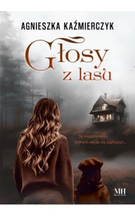 Głosy z lasu - Agnieszka Kaźmierczyk - Ebook - 978-83-8290-516-8