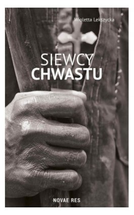 Siewcy chwastu - Wioletta Lekszycka - Ebook - 978-83-8083-409-5