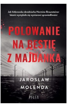 Polowanie na bestię z Majdanka - Jarosław Molenda - Ebook - 978-83-8280-993-0