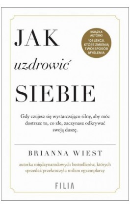 Jak uzdrowić siebie - Brianna Wiest - Ebook - 978-83-8357-142-3