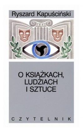 O książkach, ludziach i sztuce - Ryszard Kapuściński - Ebook - 978-83-07-03606-9