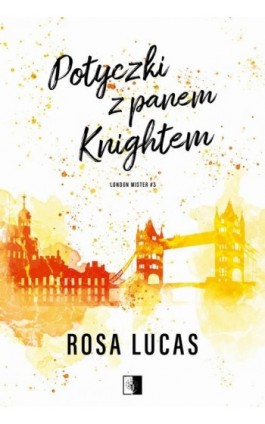 Potyczki z panem Knightem - Rosa Lucas - Ebook - 978-83-8362-524-9