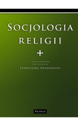 Socjologia Religii - Franciszek Adamski - Ebook - 978-83-61533-31-3