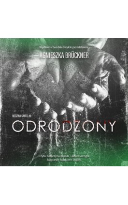 Odrodzony - Agnieszka Brückner - Audiobook - 978-83-8362-240-8