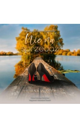 Nie na sprzedaż - Liliana Więcek - Audiobook - 978-83-8362-220-0