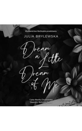 Dream a Little Dream of Me - Julia Brylewska - Audiobook - 978-83-8362-295-8