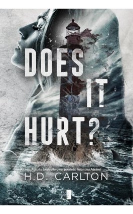 Does It Hurt? - H. D. Carlton - Ebook - 978-83-8362-412-9