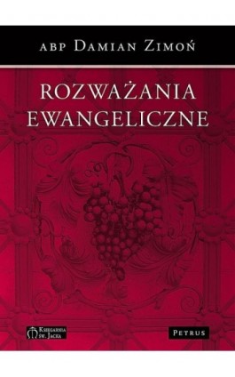 Rozważania ewangeliczne - Abp Damian Zimoń - Ebook - 978-83-7720-178-7