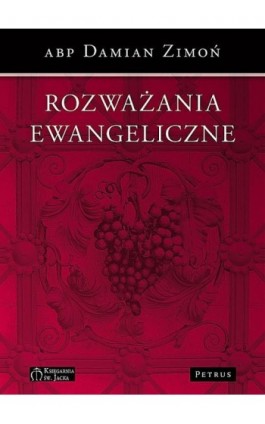 Rozważania ewangeliczne - Abp Damian Zimoń - Ebook - 978-83-7720-178-7
