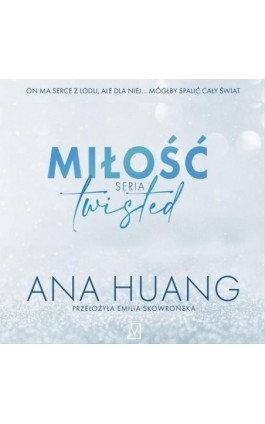 Miłość. Seria twisted - Ana Huang - Audiobook - 9788368158601