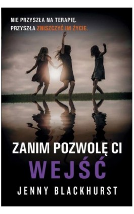 Zanim pozwolę ci wejść - Jenny Blackhurst - Ebook - 978-83-8125-289-8