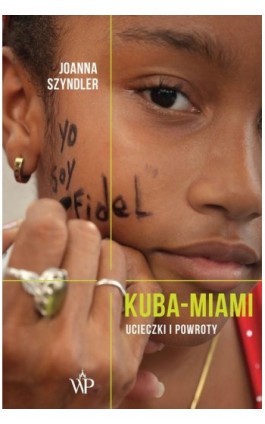 Kuba-Miami - Joanna Szyndler - Ebook - 978-83-797-6973-5