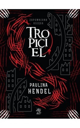 Tropiciel - Paulina Hendel - Ebook - 978-83-7976-124-1