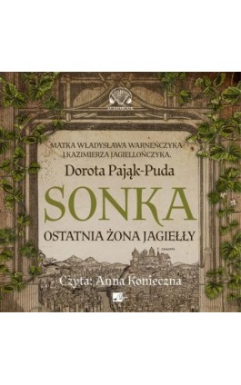 Sonka. Ostatnia żona Jagiełły - Dorota Pająk-Puda - Audiobook - 9788367501965