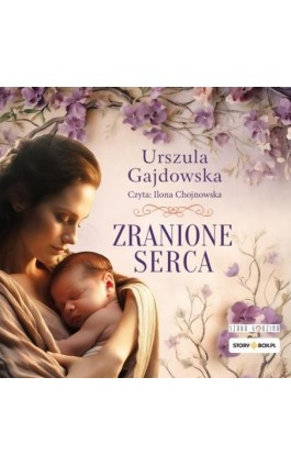 Zranione serca - Urszula Gajdowska - Audiobook - 978-83-8334-936-7