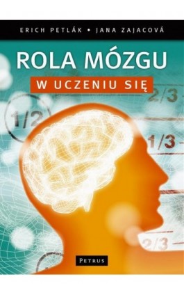 Rola mózgu w uczeniu się. - Jana Zajacová - Ebook - 978-83-61533-67-2