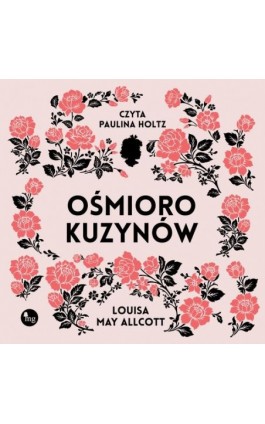 Ośmioro kuzynów - Louisa May Alcott - Audiobook - 978-83-8241-037-2